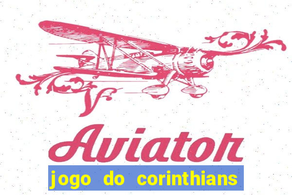 jogo do corinthians ao vivo multi canal