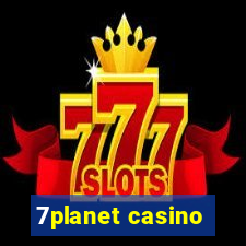 7planet casino