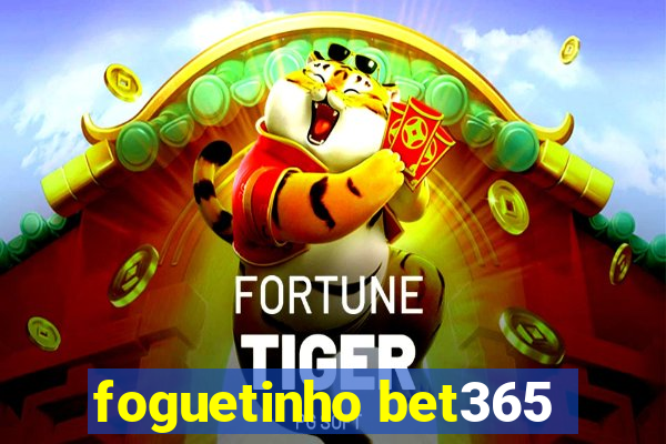 foguetinho bet365