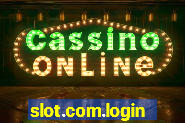 slot.com.login