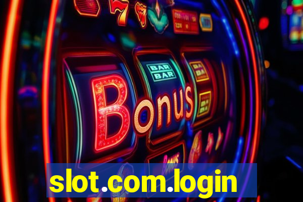 slot.com.login