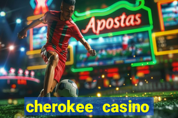 cherokee casino north carolina