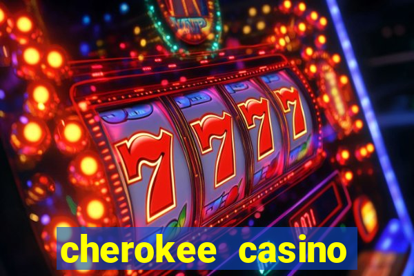 cherokee casino north carolina