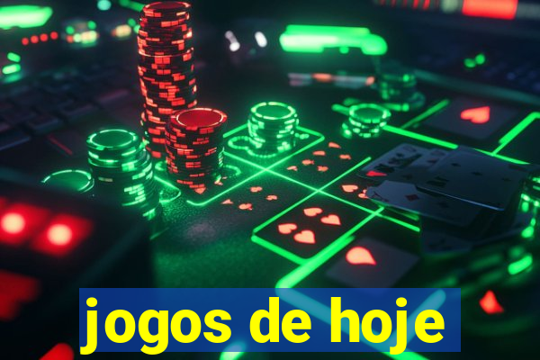 jogos de hoje