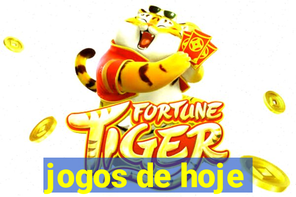 jogos de hoje