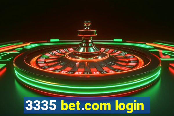 3335 bet.com login