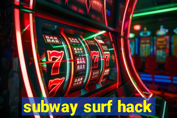 subway surf hack