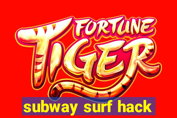 subway surf hack