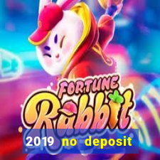 2019 no deposit casino bonus