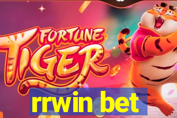 rrwin bet