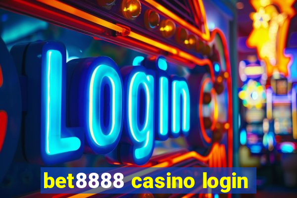 bet8888 casino login