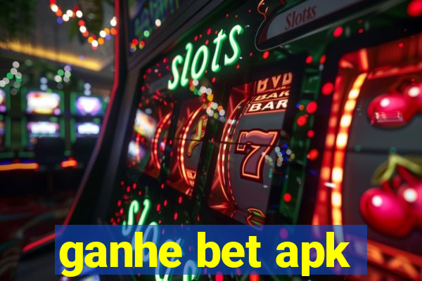 ganhe bet apk