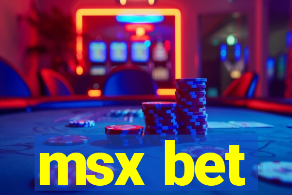 msx bet