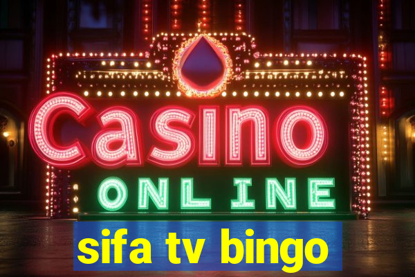 sifa tv bingo