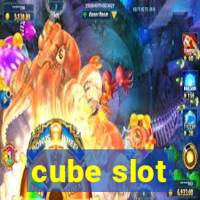 cube slot