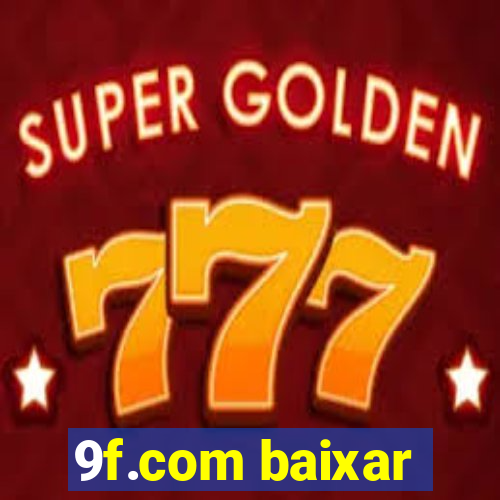 9f.com baixar