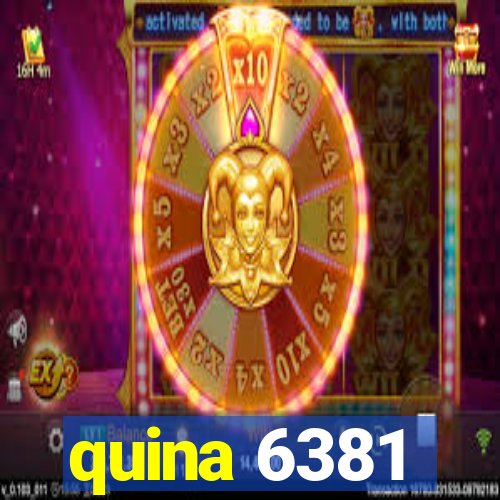 quina 6381