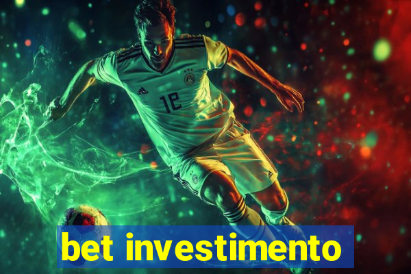 bet investimento