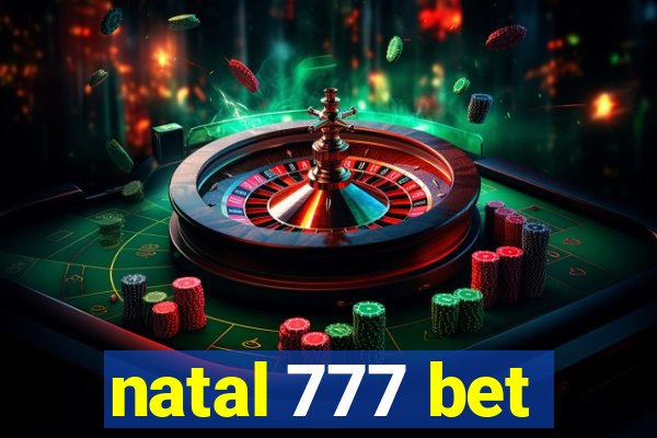 natal 777 bet