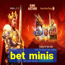 bet minis