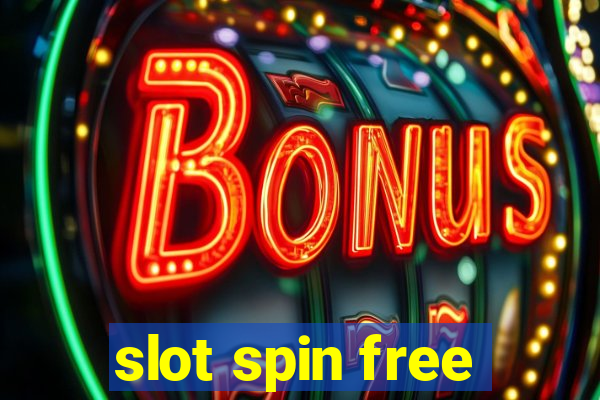 slot spin free