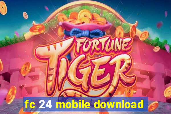 fc 24 mobile download