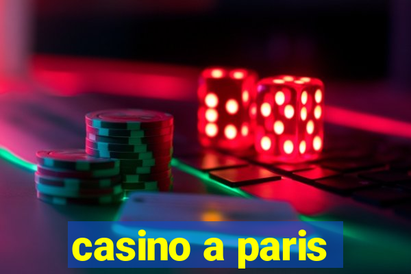 casino a paris