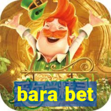 bara bet