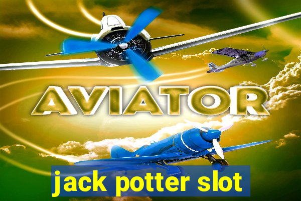 jack potter slot