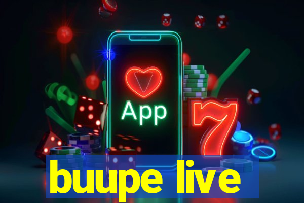 buupe live