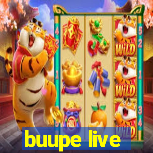 buupe live