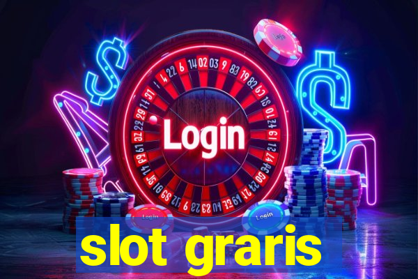 slot graris