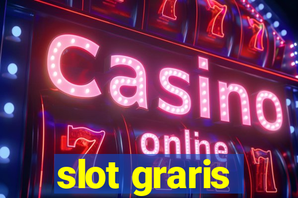 slot graris