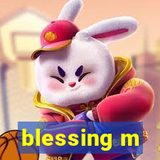 blessing m