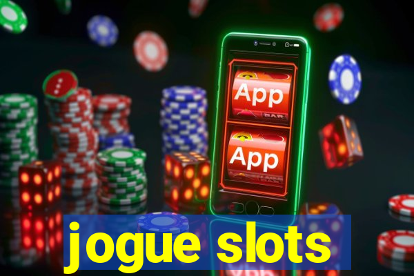 jogue slots