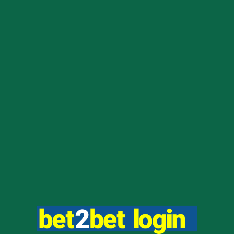 bet2bet login