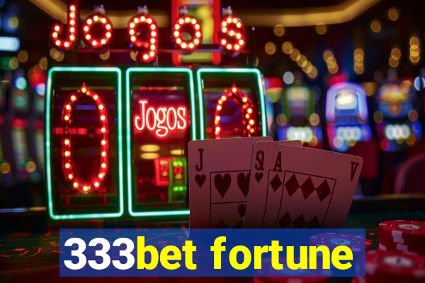 333bet fortune