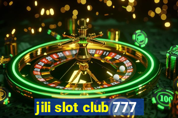 jili slot club 777