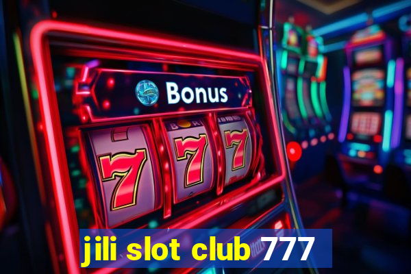 jili slot club 777