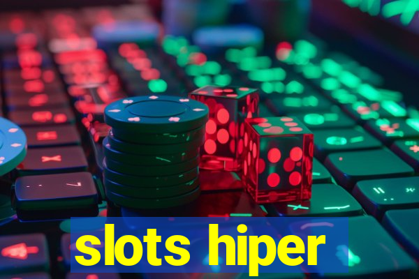 slots hiper