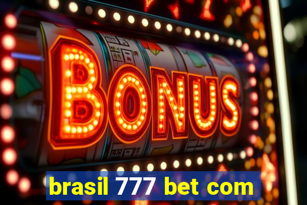 brasil 777 bet com