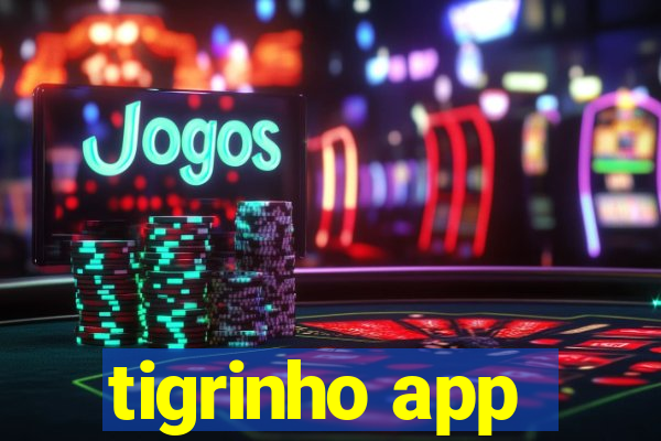 tigrinho app