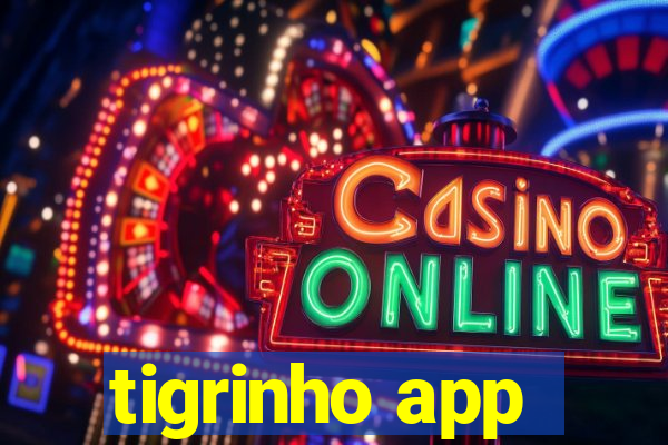 tigrinho app