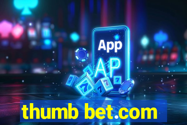 thumb bet.com