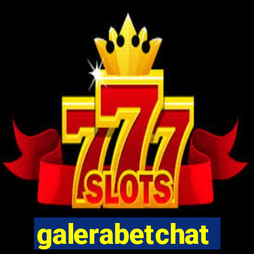 galerabetchat