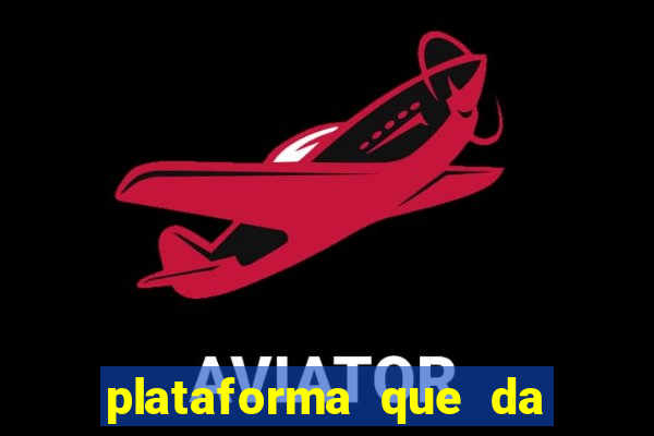 plataforma que da bonus no cadastro sem depositar