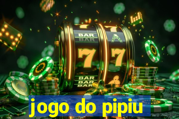 jogo do pipiu