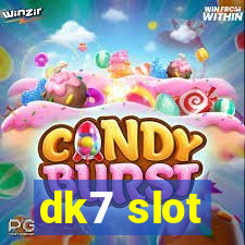 dk7 slot