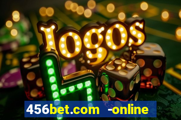 456bet.com -online slots casino