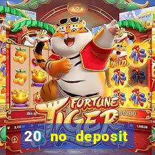 20 no deposit bonus casino